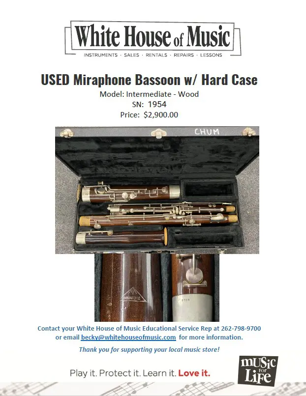 Used Miraphone Bassoon with hard case. Intermediate wood, serial number 1954, price $2900.00 USD. Contact Becky@whitehouseofmusic.com