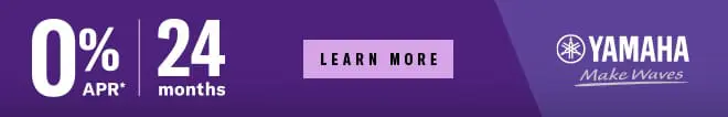 Yamaha Piano Promotion, 0% APR for 24 months. Subject to credit approval.