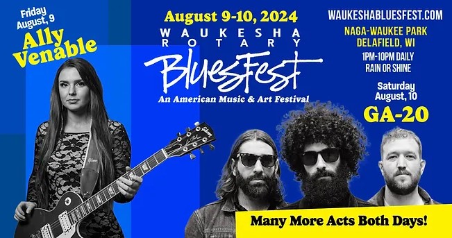BluesFest, Waukesha Rotary, Live Music and Food August 9 & 10