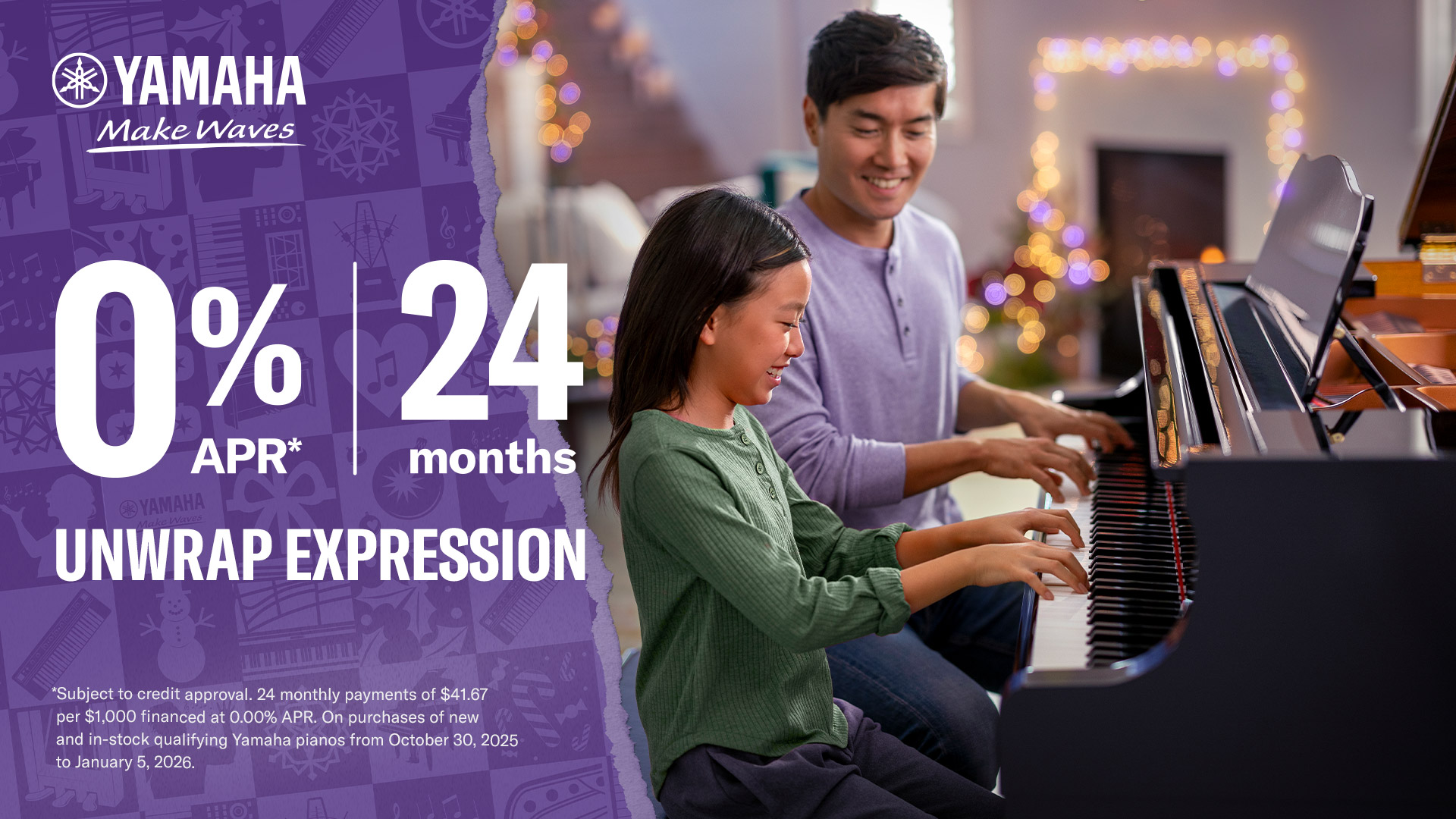 Unwrap Expression - 0% for 24 months financing through Yamaha. A graphic of a parent and child at the piano.